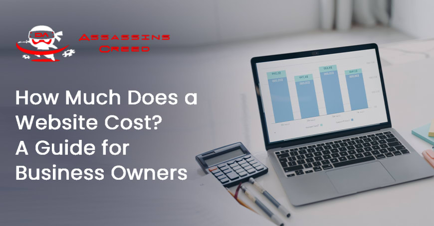 How Much Does a Website Cost? A Guide for Business Owners