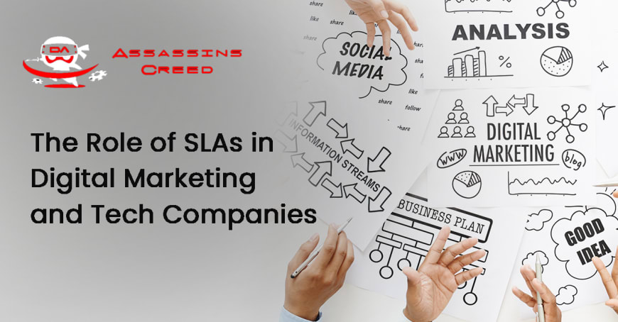 The Role of SLAs in Digital Marketing and Tech Companies