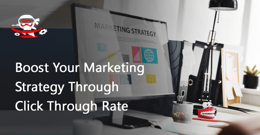 Boost Your Marketing Strategy Through Click Through Rate