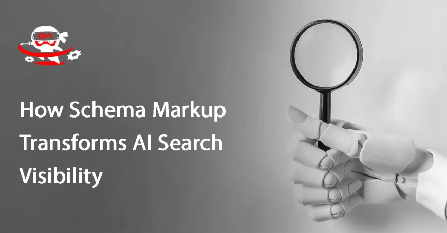 How Schema Markup Transforms AI Search Visibility
